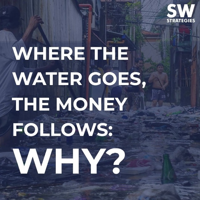Where The Water Goes, The Money Follows: Why?